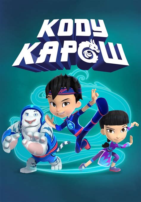 Kody Kapow Season 1 .